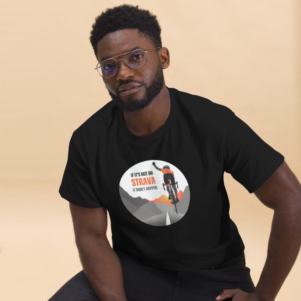 "if it's not on Strava it didn't happen" - Men's classic tee - Image 2