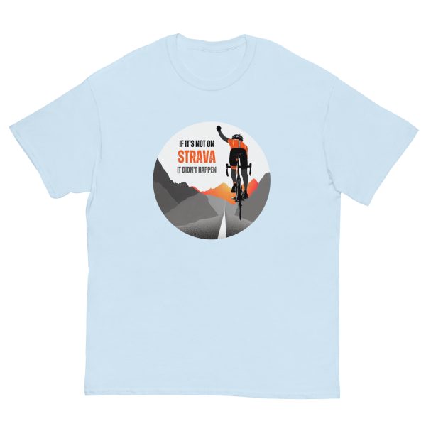 "if it's not on Strava it didn't happen" - Men's classic tee - Image 15