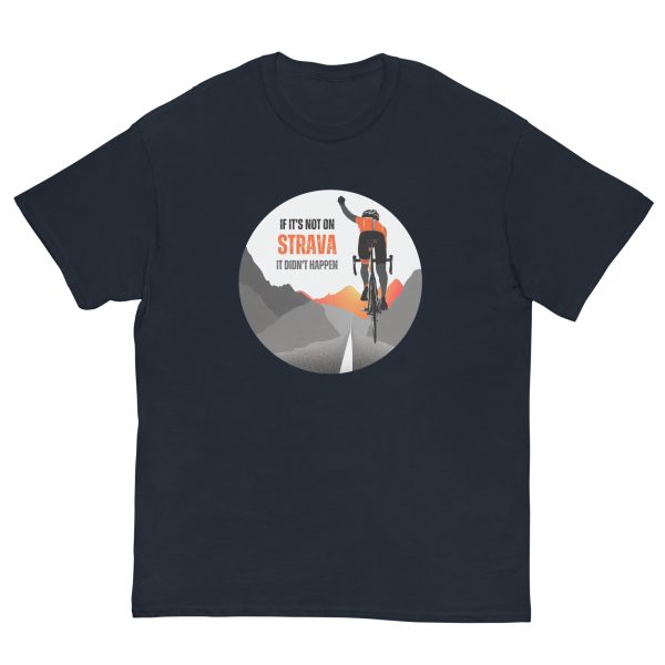 "if it's not on Strava it didn't happen" - Men's classic tee - Image 7