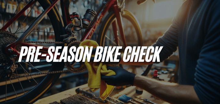 Pre-Season Bike Check